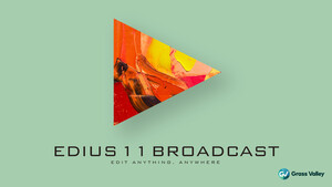 GrassValley - Edius 11 Broadcast